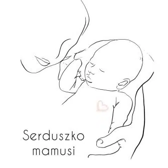 Plakat dla dzieci z napisem - Serduszko mamusi dla niemowlaczka