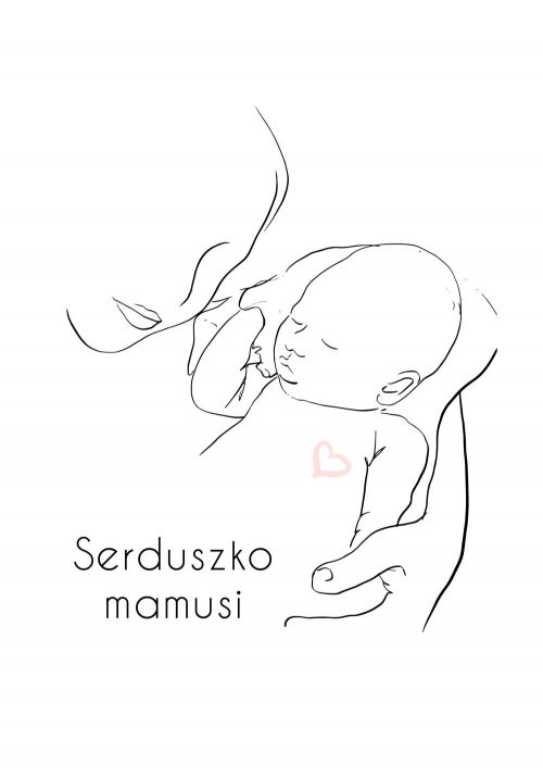 Plakat dla dzieci z napisem - Serduszko mamusi dla niemowlaczka